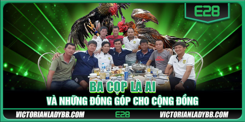 Ba cọp là ai và những đóng góp cho cộng đồng 