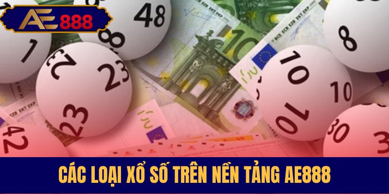 Đa dạng lựa chọn xổ số hấp dẫn