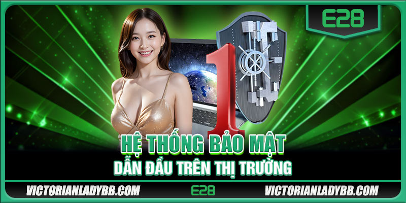 Hệ thống bảo mật dẫn đầu trên thị trường