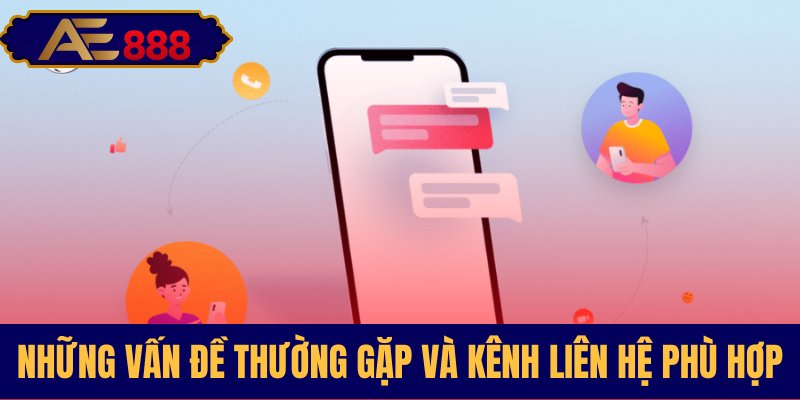 Hướng dẫn chọn kênh hỗ trợ theo từng vấn đề