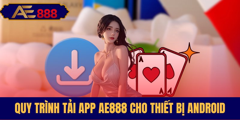 Cách thức cài đặt ứng dụng cho Android