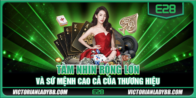 Tầm nhìn rộng lớn và sứ mệnh cao cả của thương hiệu 