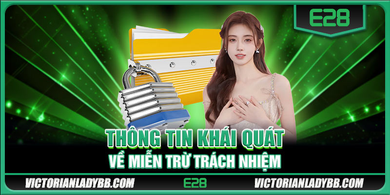 Thông tin khái quát nhất về miễn trừ trách nhiệm 